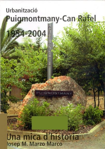  Urbanització Puigmontmany-Can Rafel : 1954-2004 : una mica d'historia