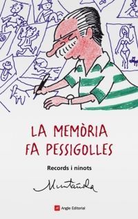 La Memòria fa pessigolles : records i ninots