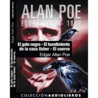 El Gato negro ; El hundimiento de la casa Usher ; El cuervo (Poe, Edgar Allan, 1809-1849)