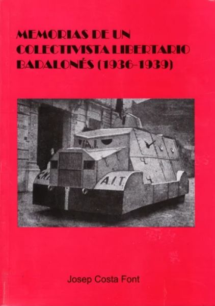  Memorias de un colectivista libertario badalonès (1936-1939)
