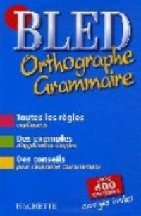 Bled : ortographe, grammaire