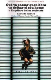 Què va passar quan Nora va deixar el seu home o els pilars de les societats