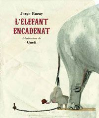 L'Elefant encadenat : una paràbola tradicional