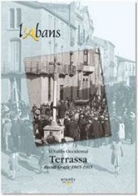 Terrassa : recull gràfic 1865-1965