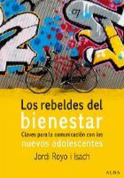  Los Rebeldes del bienestar :