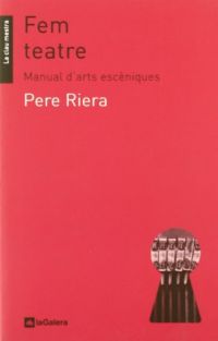 Fem teatre : manual d'arts escèniques
