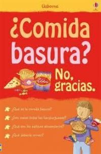 ¿Comida basura? No, gracias