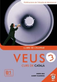 Veus 3 : curs comunicatiu de català : enfocament per tasques