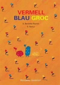 Vermell, blau, groc : com van aparèixer els colors