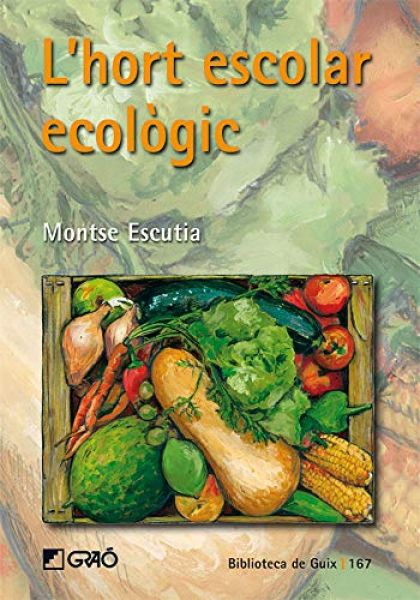  L'Hort escolar ecològic