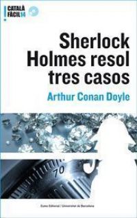 Sherlock Holmes resol tres casos