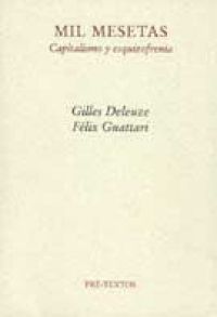Mil mesetas : capitalismo y esquizofrenia
