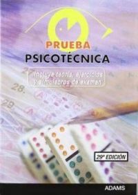 Prueba psicotécnica : incluye teoría, ejercicios y simulacros de examen