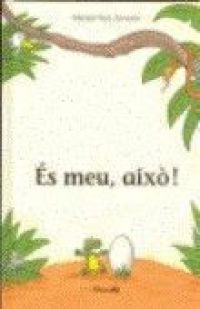 És meu això!