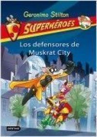 Los Defensores de Muskrat City