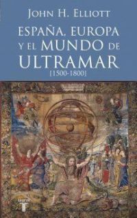 España, Europa y el mundo de ultramar [1500-1800]