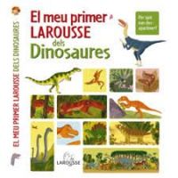 El Meu primer Larousse dels dinosaures 