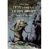 Entresombras y el circo ambulante