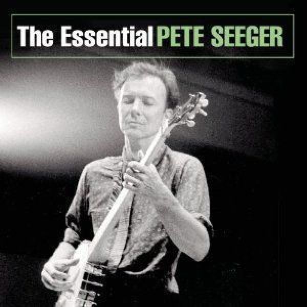  The Essential Pete Seeger