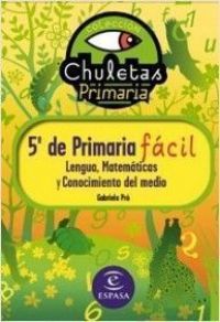 5º de primaria fácil : lengua, matemáticas y conocimiento del medio