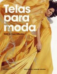 Telas para moda : guía de fibras naturales