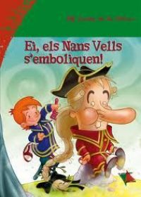 Ei, els Nans Vells s'emboliquen!
