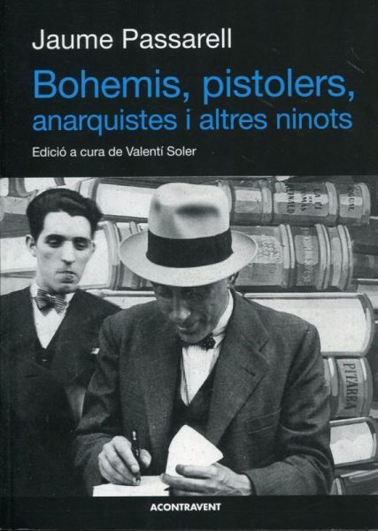  Bohemis, pistolers, anarquistes i altres ninots: articles 1929-1940