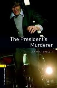 The President's murderer