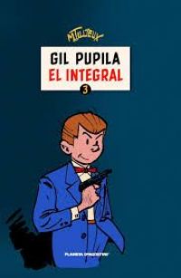 Gil Pupila : el integral 3