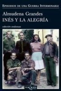 Inés y la alegría : el ejército de la Unión Nacional Española y la invasión del valle de Arán, Pirineo de Lérida, 19-27 de octubre de 1944