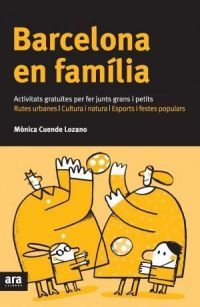 Barcelona en família : activitats gratuïtes per fer junts grans i petits