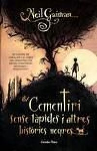 El Cementiri sense làpides i altres històries negres