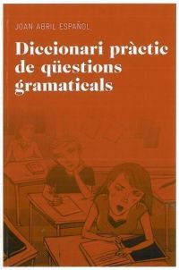 Diccionari pràctic de qüestions gramaticals