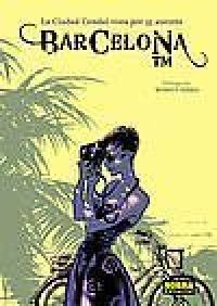 Barcelona TM : la Ciudad Condal vista por 33 autores