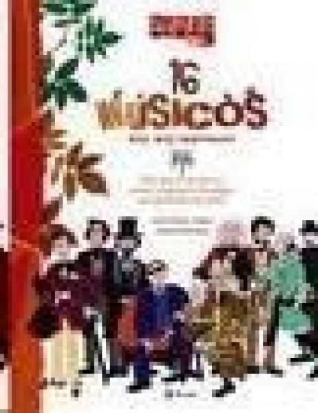  16 músicos muy, muy importantes :