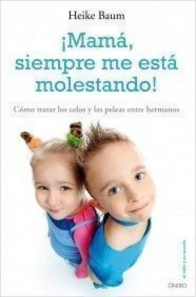  ¡Mamá, siempre me está molestando! :