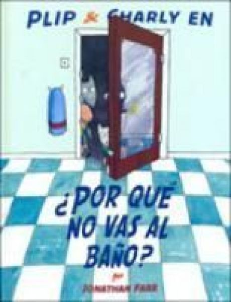  ¿Por qué no vas al baño?