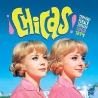 Chicas! : Spanish female singers 1962-1974 ()