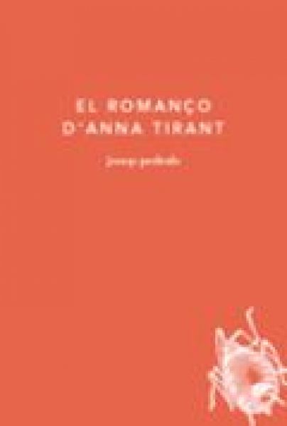  El Romanço d'Anna Tirant :