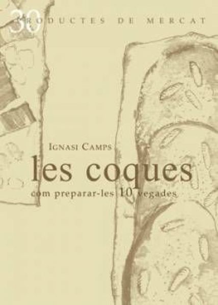  Les Coques : com preparar-les 10 vegades