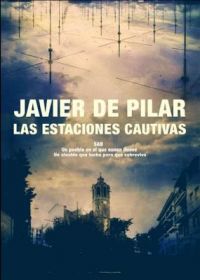  Las Estaciones cautivas