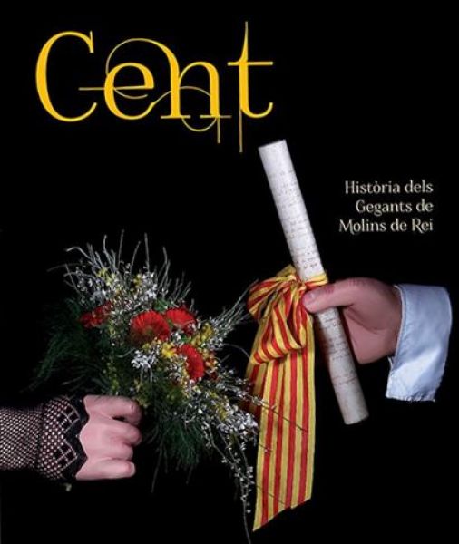  Cent : història dels Gegants de Molins de Rei