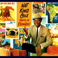Nat King Cole canta en español! (Cole, Nat King, 1919-1965)