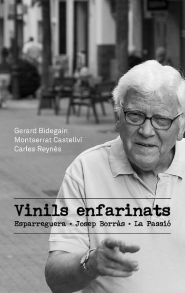  Vinils enfarinats : Esparreguera, Josep Borràs, La Passió