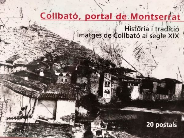  Collbató, portal de Montserrat : història i tradició, imatges de Collbató al segle XIX