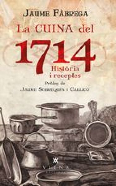  La Cuina del 1714 :