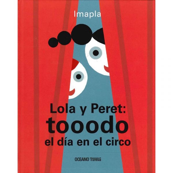  Lola y Peret: tooodo el día en el circo