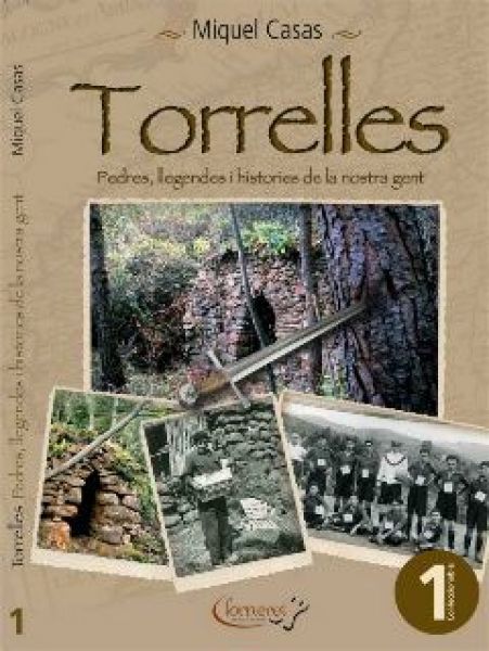  Torrelles : pedres, llegendes i històries de la nostra gent