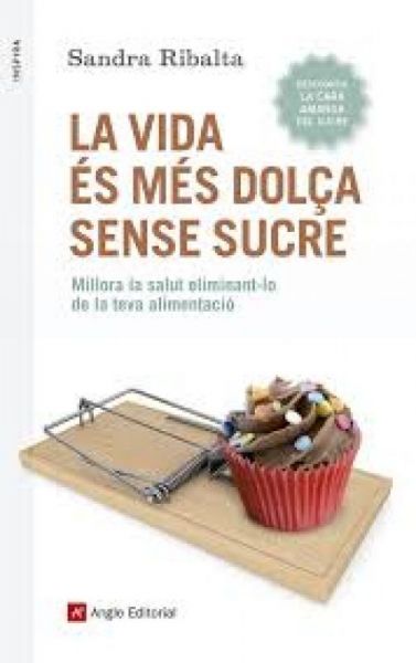  La Vida és més dolça sense sucre