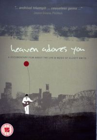 Heaven adores you : a documentary film about the life & music of Elliott Smith